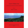 Guam's Hidden Gem: Archaeological and historical studies at Ritidian