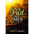 The Past Not Taken: Three Novellas