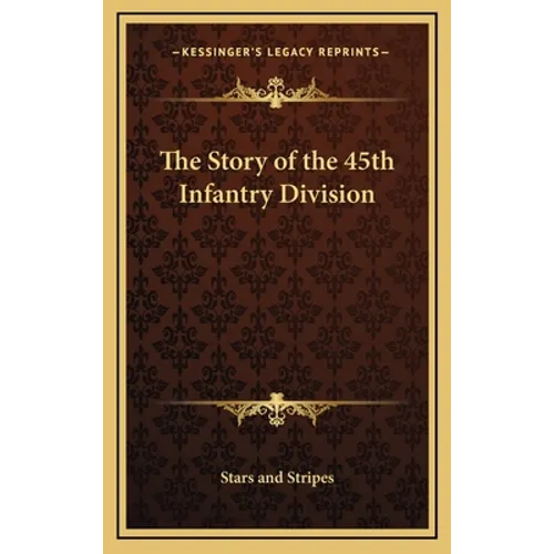 The Story of the 45th Infantry Division