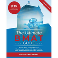 The Ultimate BMAT Guide: Fully Worked Solutions to over 800 BMAT practice questions, alongside Time Saving Techniques, Score Boosting Strategies, and