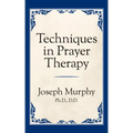 Techniques in Prayer Therapy