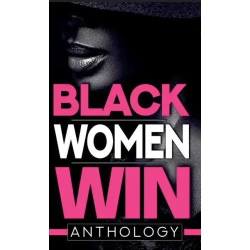 Black Women Win Anthology