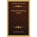 A Year Of American Travel