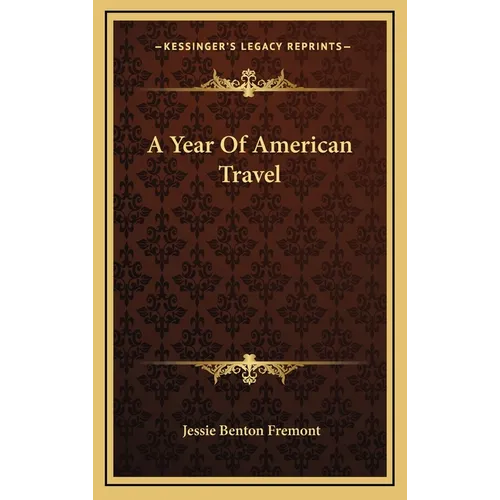 A Year Of American Travel