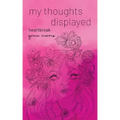 my thoughts displayed: heartbreak