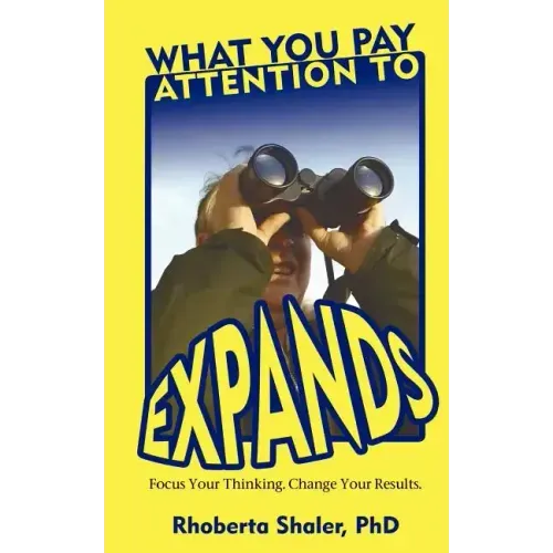 What You Pay Attention To Expands