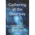 Gathering at the Doorway: An Anthology of Signs, Visits, and Messages from the Afterlife