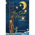 This Side of Heaven: A Memoir