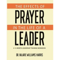 The Effects of Prayer in the Life of a Leader