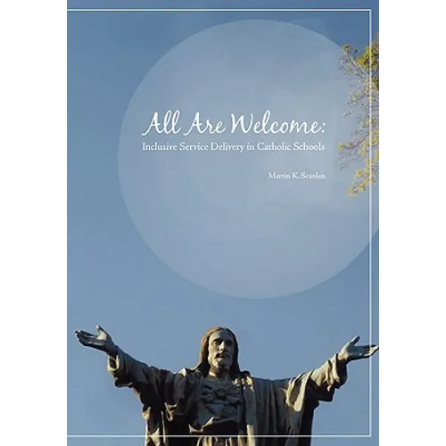 All Are Welcome: Inclusive Service Delivery in Catholic Schools