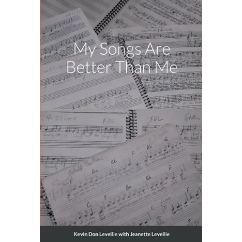 My Songs Are Better Than Me