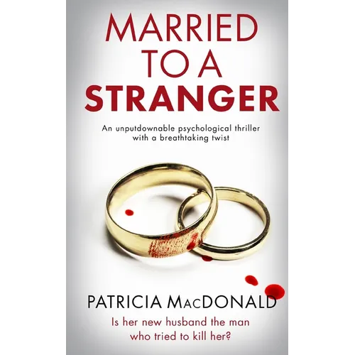 MARRIED TO A STRANGER an unputdownable psychological thriller with a breathtaking twist