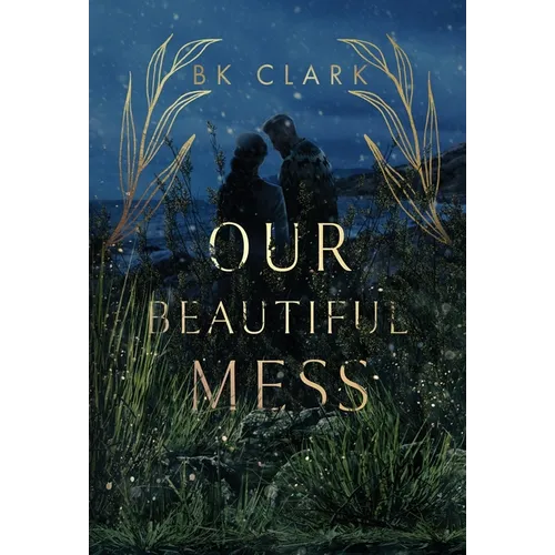 Our Beautiful Mess