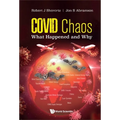 Covid Chaos: What Happened and Why