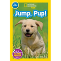 Jump, Pup! (National Geographic Kids Readers, Pre-Reader)