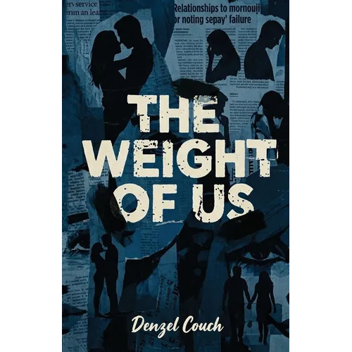 The Weight of Us