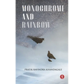 Monochrome and Rainbow: poems