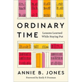 Ordinary Time: Lessons Learned While Staying Put
