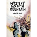 Mystery Back of the Mountain
