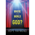 Where in the World Is God? Humanity as Mirror