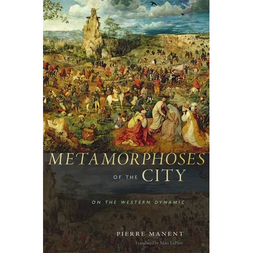Metamorphoses of the City: On the Western Dynamic