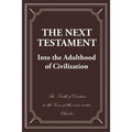 The Next Testament: Into the Adulthood of Civilization
