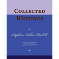 Collected Writings of Stephen Nathan Haskell: Words of the Pioneer Adventists