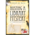 Hosting a Library Mystery: A Programming Guide