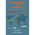 Professionals Talk Logistics: Sustaining Strategy and Operations