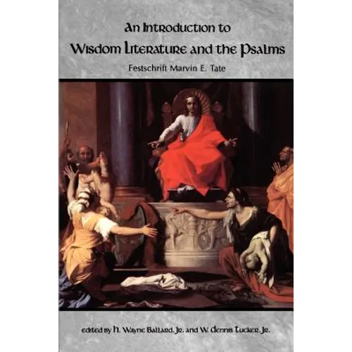 An Introduction to Wisdom Literature and the Psalms