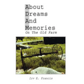 About Dreams And Memories On The Old Farm