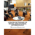 Concise Dictionary of Social and Cultural Anthropology