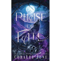 Phase of Fate