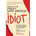 Guide to the Perfect Latin American Idiot