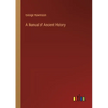 A Manual of Ancient History