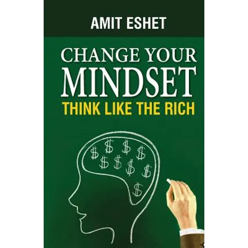 Change Your Mindset: Think Like The Rich