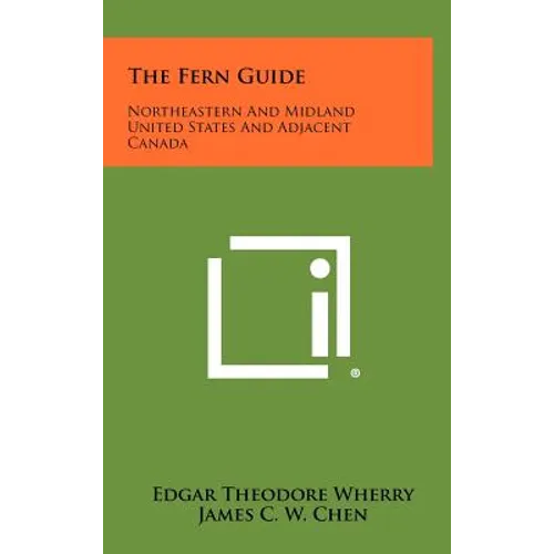 The Fern Guide: Northeastern And Midland United States And Adjacent Canada