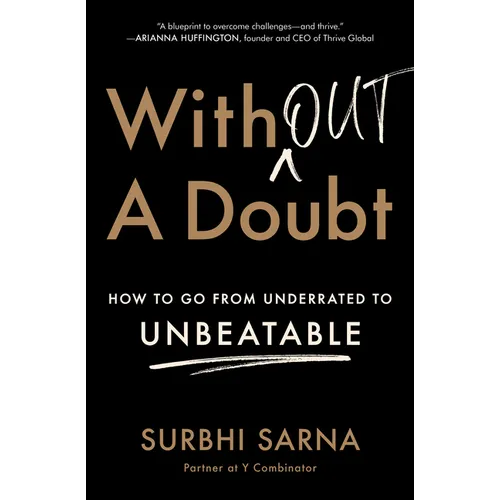Without a Doubt: How to Go from Underrated to Unbeatable