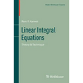 Linear Integral Equations: Theory & Technique