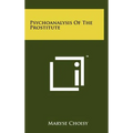 Psychoanalysis of the Prostitute