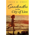 Sandcastles in the City of Lies
