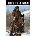 This is a Man "A study of Vladimir Putin and our modern era"