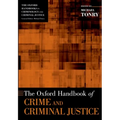 The Oxford Handbook of Crime and Criminal Justice