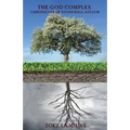 The God Complex: Chronicles of the Stonewall Asylum
