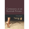 Confessions of an Illuminati Princess