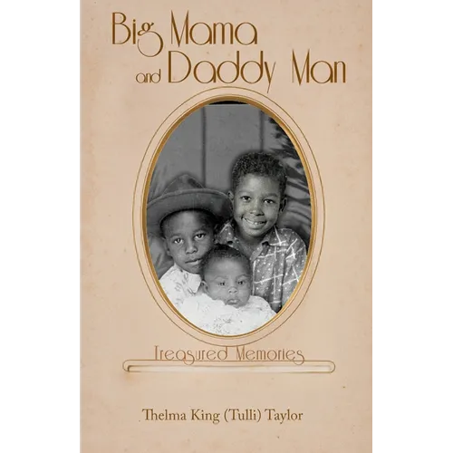 Big Mama and Daddy Man: Treasured Memories