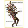 Neocitizenship: Political Culture After Democracy