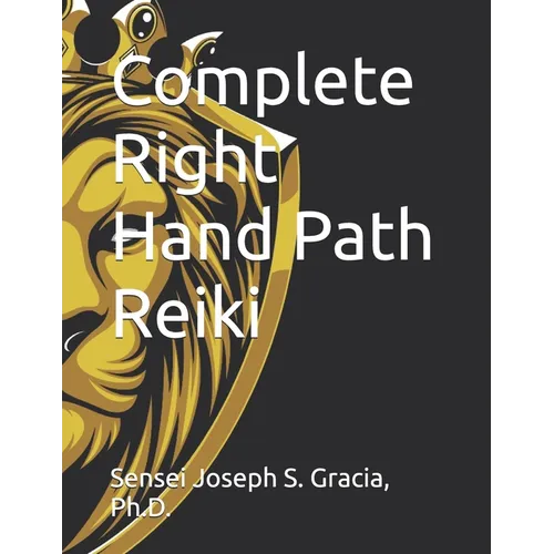Complete Right Hand Path Reiki