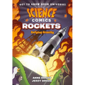 Science Comics: Rockets: Defying Gravity