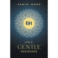 Om: Life's Gentle Reminders